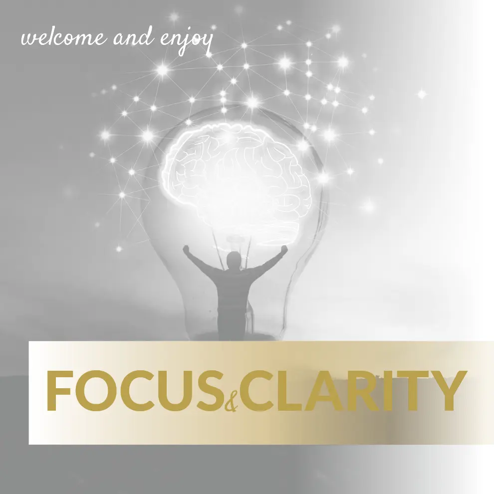 Focus & Clarity