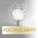 Focus & Clarity